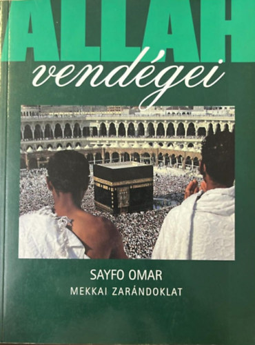 Sayfo Omar - Allah vend�gei - Mekkai zar�ndoklat