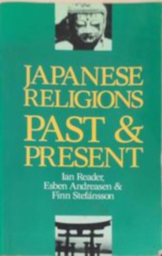 Japanese religions past & present (Japn vallsok a mltban s a jelenben - Angol nyelv)