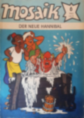 Manfred Rucht  (szerk.) - Mosaik - der neue Hannibal- 1982/6.