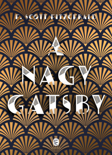 Francis Scott Fitzgerald - A nagy Gatsby