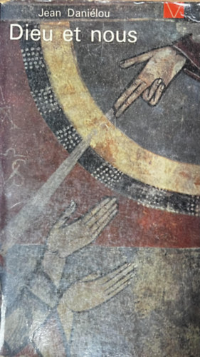 Jean Danielou - Dieu et nous
