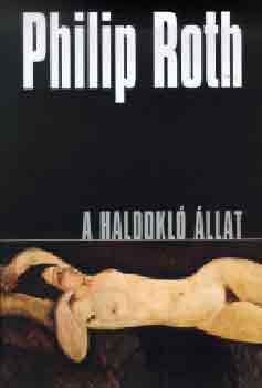 Philip Roth - A haldokl� �llat