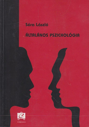 dr. Sra Lszl - dr. Olh Attila - dr. Komlsi Annamria - ltalnos pszicholgia
