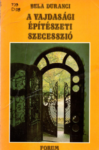 Bela Duranci - A vajdasgi ptszeti szecesszi