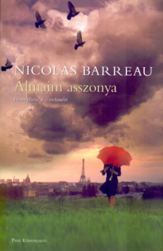 Nicolas Barreau - �lmaim asszonya
