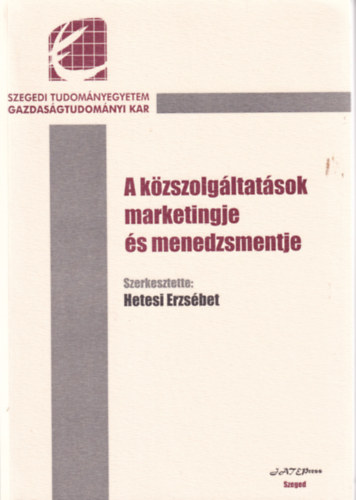 A k�zszolg�ltat�sok marketingje �s menedzsmentje