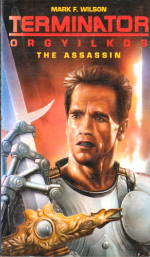 Mark F. Wilson - Terminator: Orgyilkos
