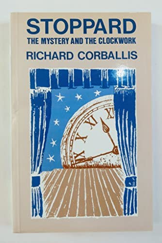 Richard Corballis - Stoppard, the Mystery and the Clockwork