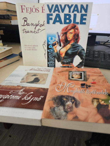 Fejős Éva, Vavyan Fable Jaen-Pierre Montcassen - 4db könnyed olvasmány, KÖNYVMENTŐ AJÁNLAT: Megható történetek+ Az egyiptomi kéjnő+ Bangkok, tranzit+ Jégtánc