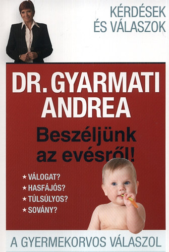 Dr. Gyarmati Andrea - Beszljnk az evsrl