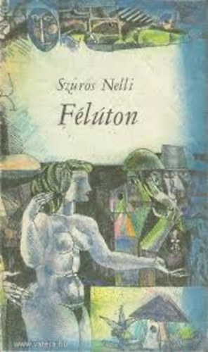 Szűrös Nelly - Félúton