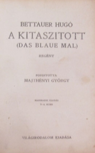 Bettauer Hug - A kitasztott