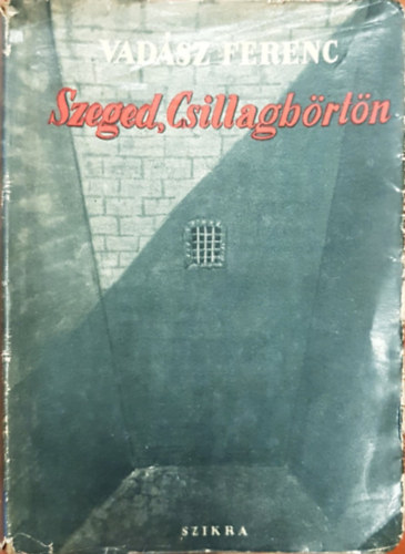 Vad�sz Ferenc - Szeged, csillagb�rt�n