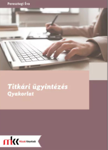 Peresztegi va - TITKRI GYINTZS - GYAKORLAT