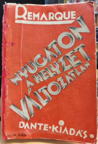 Erich Maria Remarque - Nyugaton a helyzet vltozatlan