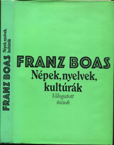 Frederick S.  Boas (editor) - Npek, nyelvek, kultrk - Vlogatott rsok