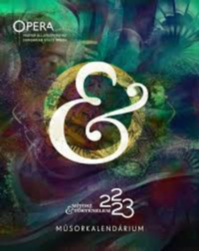M�sorkalend�rium 2022-2023 / Magyar �llami Operah�z/