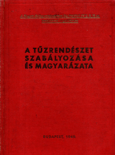 A tzrendszet szablyozsa s magyarzata