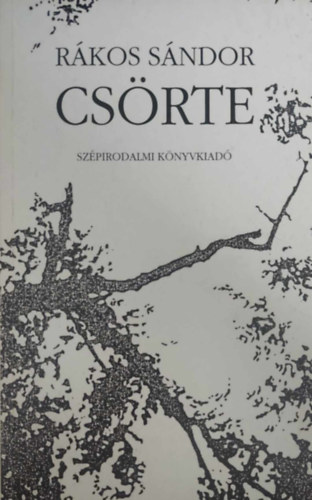 Rákos Sándor - Csörte