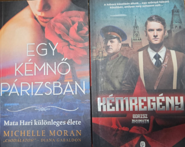 Michelle Moran Borisz Akunyin - 2 db regény kémekről: Egy kémnő Párizsban + Kémregény