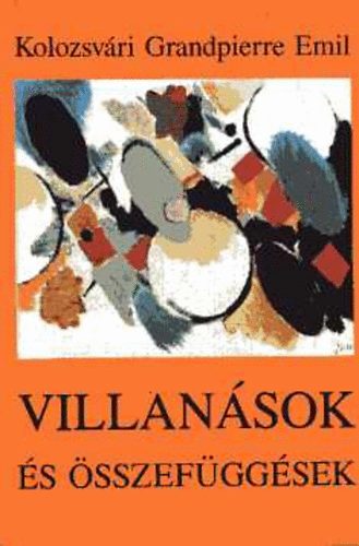 Kolozsv�ri Grandpierre Emil - Villan�sok �s �sszef�gg�sek