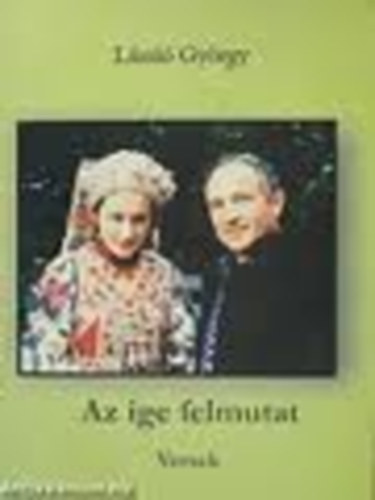 László György - Az ige felmutat / versek