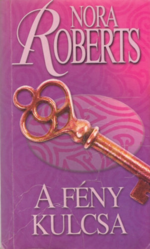 Nora Roberts - A fny kulcsa