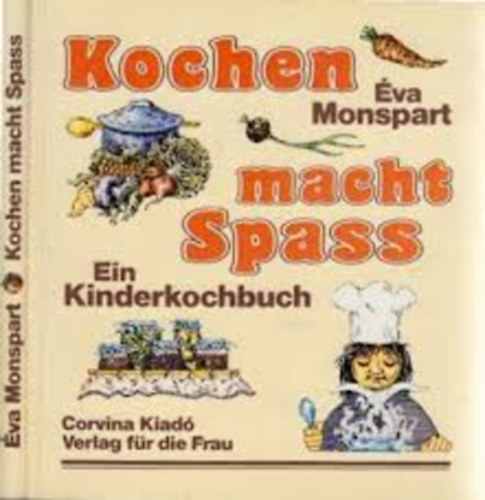 va Mospart - Kochen macht Spass - Ein Kinderkochbuch