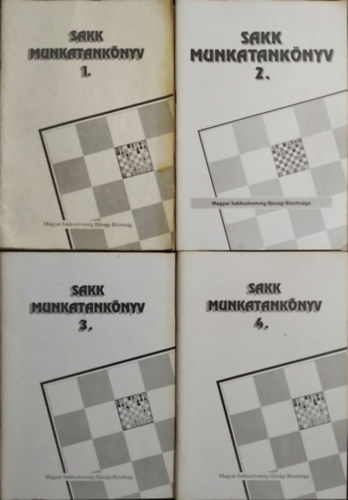 Fekete József - Sakk munkatankönyv 1-4.