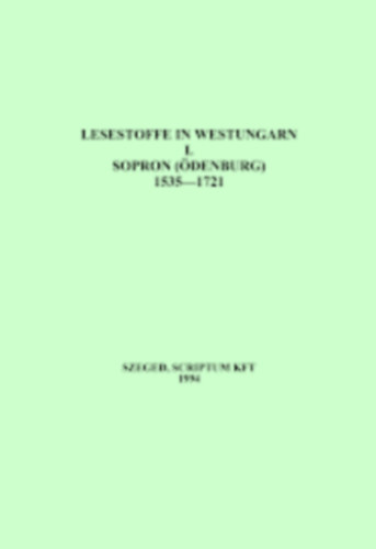 Lesestoffe in Westungarn I. - Sopron (�denburg)