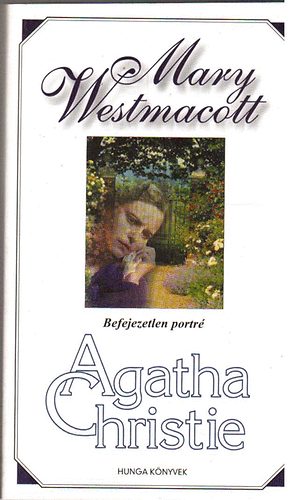 Mary Westmacott - Befejezetlen portr�