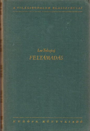 Lev Tolsztoj - Feltmads