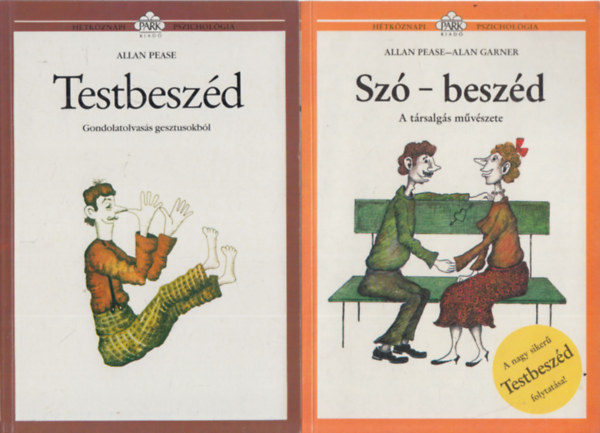 Alan Garner Allan Pease - 2db "Htkznapi pszicholgia" - Allan Pease: Testbeszd + Allan Pease-Alan Garner: Sz-beszd