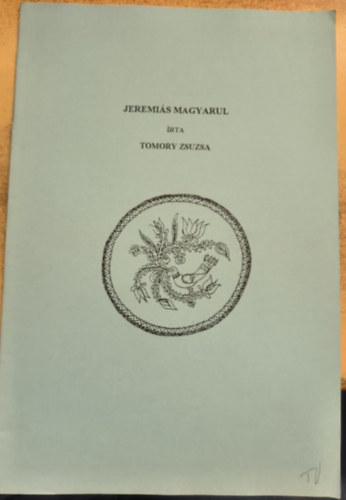 Tomory Zsuzsa - Jeremi�s magyarul (reprint)