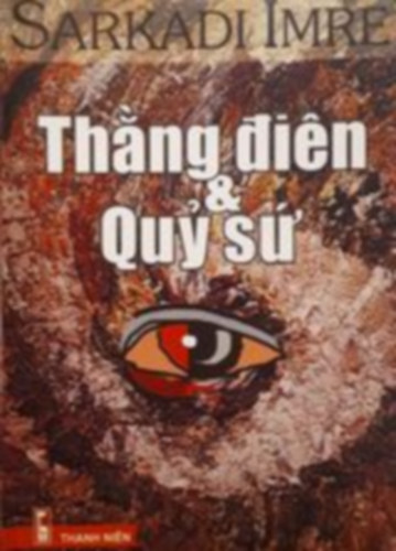 Sarkadi Imre - Th�ng Dien V� Quy S�?