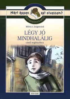 Tth B. Krisztina - Olvasmnynapl Mricz Zsigmond Lgy j mindhallig cm regnyhez
