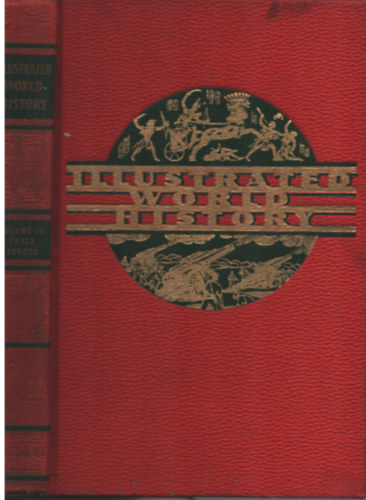 Harry Elmer Barnes Sir John Hammerton  (Ed.) - The illustrated world history (Volume III.)