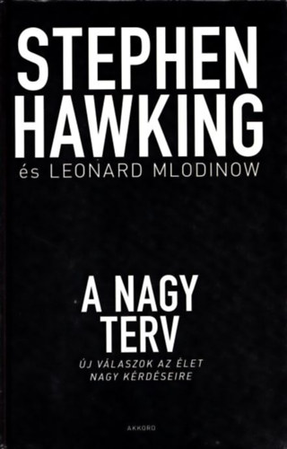 Leonard Mlodinow Stephen Hawking - A nagy terv