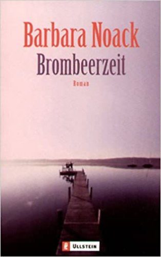 Barbara Noack - Brombeerzeit