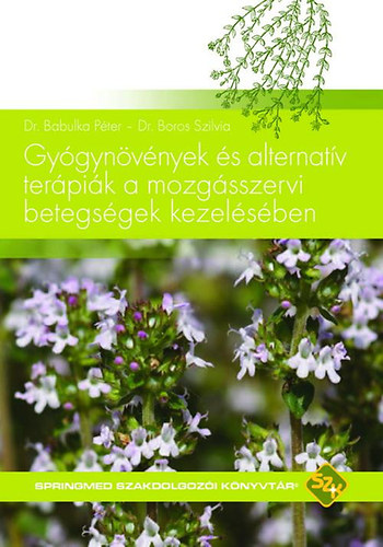 Babulka Pter; Dr. Boros Szilvia - Gygynvnyek s alternatv terpik a mozgsszervi betegsgek kezelsben