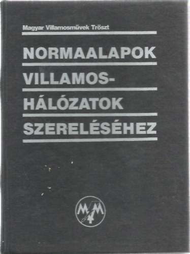 Normaalapok villamoshálózatok szereléséhez