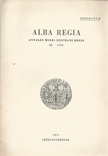 Alba Regia annales musei Stephani regis XI.
