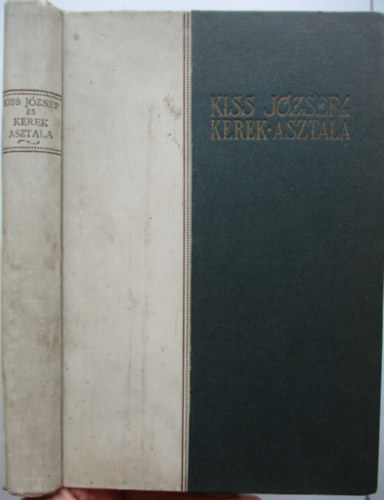 Kiss J. Prózai M. Kiadóváll. - Kiss József és kerek asztala