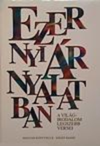 Magyar Könyvklub - Ezernyi árnyalatban (A világirodalom legszebb versei)