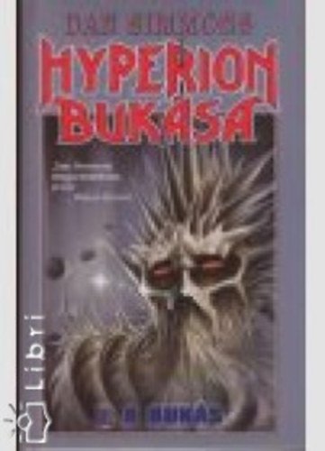 Dan Simmons - Hyperion bukása II. - A bukás