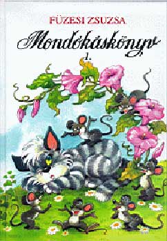 Füzesi Zsuzsa - Mondókáskönyv 1.