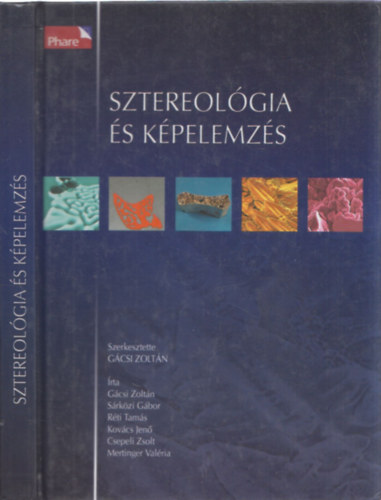 S�rk�zi, R�ti... G�csi - Sztereol�gia �s k�pelemz�s