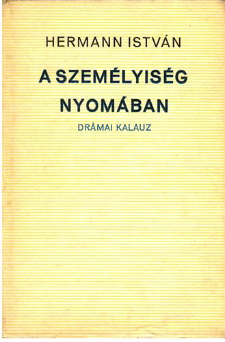 Hermann István - A személyiség nyomában