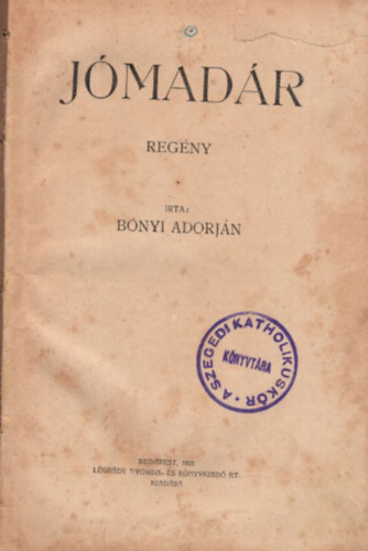 Bnyi Adorjn - Jmadr