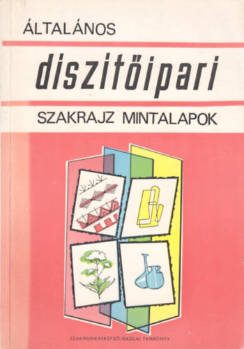 Dr. Takcs Edit - ltalnos dsztipari szakrajz mintalapok (szakmunkskpz iskolk szmra)